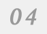 04