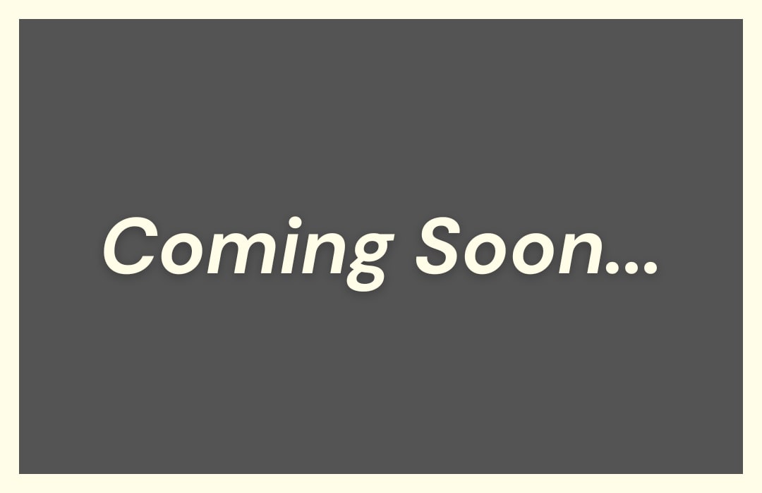 Coming Soon